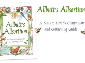 Lynne Allbutt - Allbutt's Allsortium, A Nature Lover’s Companion and Gardening Guide.